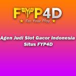 Agen Judi Slot Gacor Indonesia Situs FYP4D