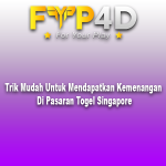 Trik Mudah Untuk Mendapatkan Kemenangan Di Pasaran Togel Singapore